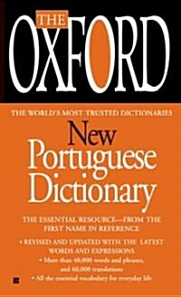 The Oxford New Portuguese Dictionary: Portuguese-English, English-Portuguese (Mass Market Paperback)