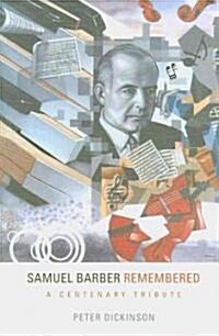 Samuel Barber Remembered: A Centenary Tribute (Hardcover)