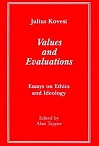 Values and Evaluations: Essays on Ethics and Ideology- Edited by Alan Tapper (Paperback, 2)