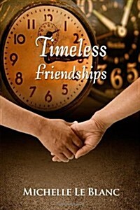 Timeless Friendships (Paperback)