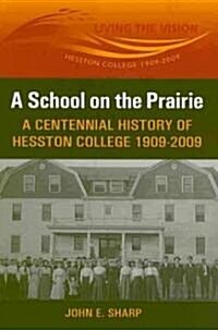 A School on the Prairie (Paperback)