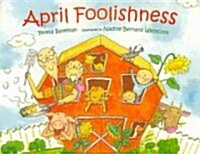 April Foolishness W/DVD [With DVD] (Paperback)