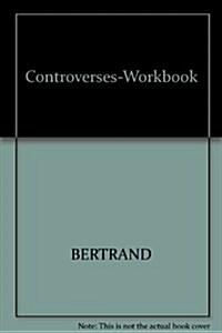 Workbook for Controverses (Paperback, 1st)