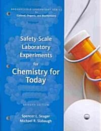 Safety-Scale Laboratory Experiments for Chemistry for Today (Paperback, 7th, Lab Manual)