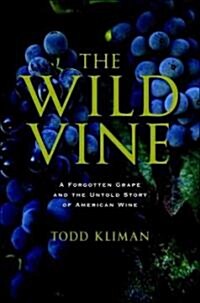 The Wild Vine (Hardcover, 1st)