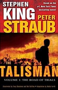 The Talisman: Volume 1: The Road of Trials (Hardcover, New)
