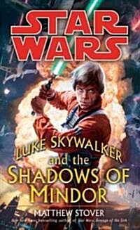 Luke Skywalker and the Shadows of Mindor: Star Wars Legends (Mass Market Paperback)