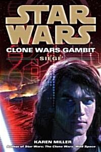 Siege: Star Wars Legends (Clone Wars Gambit) (Paperback)