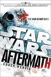 Aftermath: Star Wars: Journey to Star Wars: The Force Awakens (Hardcover)