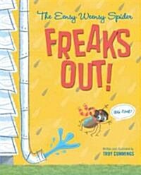 The Eensy Weensy Spider Freaks Out (Big Time) (Library)