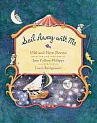 Sail Away with Me: Old and New Poems (Hardcover)
