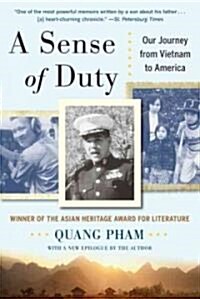 A Sense of Duty: Our Journey from Vietnam to America (Paperback)