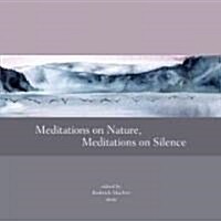 Meditations on Nature, Meditations on Silence (Paperback)