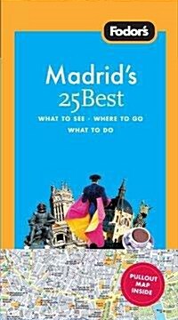 Fodors Madrids 25 Best (Paperback, 5th)