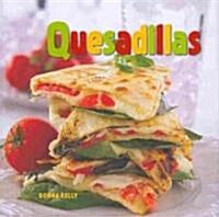 Quesadillas (Hardcover)