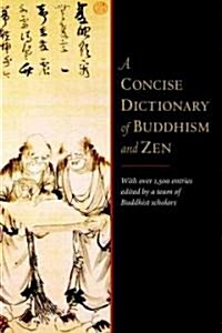 A Concise Dictionary of Buddhism and Zen (Paperback)
