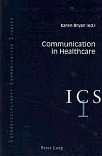 Communication in Healthcare (Paperback)
