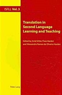 Translation in Second Language Learning and Teaching (Paperback)
