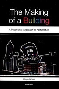 Making of a Building (Paperback)