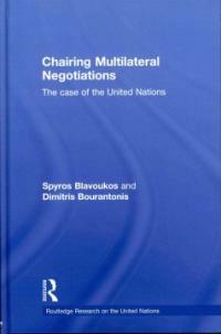 Chairing multilateral negotiations : the case of the United Nations