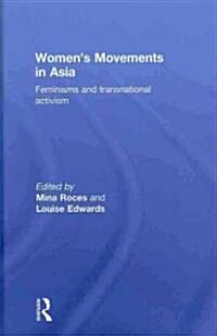 Womens Movements in Asia : Feminisms and Transnational Activism (Hardcover)