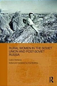 Rural Women in the Soviet Union and Post-Soviet Russia (Hardcover)