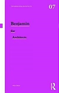 Benjamin for Architects (Paperback)