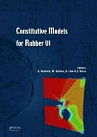 Constitutive Models for Rubber VI (Hardcover)