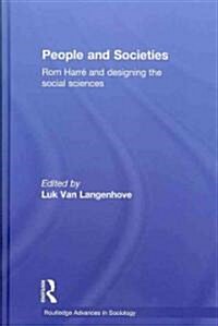 People and Societies : Rom Harre and Designing the Social Sciences (Hardcover)