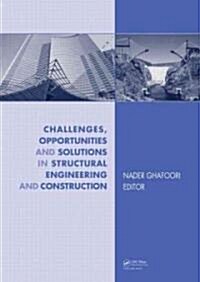 Challenges, Opportunities and Solutions in Structural Engineering and Construction (Hardcover)