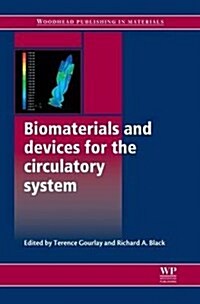 Biomaterials and Devices for the Circulatory Systems (Hardcover, 1st)