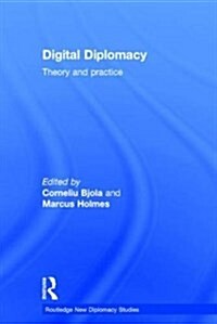 Digital Diplomacy : Theory and Practice (Hardcover)