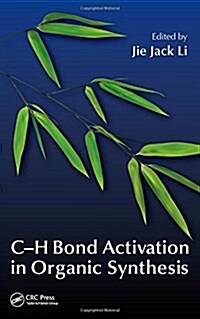 C-h Bond Activation in Organic Synthesis (Hardcover)