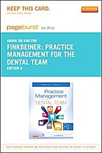 Practice Management for the Dental Team Pageburst E-book on Kno Retail Access Card (Pass Code, 8th)