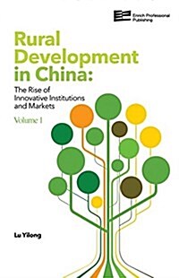 Rural Development in China: The Rise of Innovative Institutions and Markets (Hardcover)
