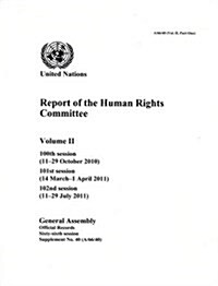 Report of the Human Rights Committee (Gen Assembly Official Record): 66th Session Supp. No. 40 Vol.2, PT. 1 (Paperback)