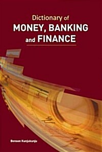 Dictionary of Money, Banking and Finance (Hardcover)