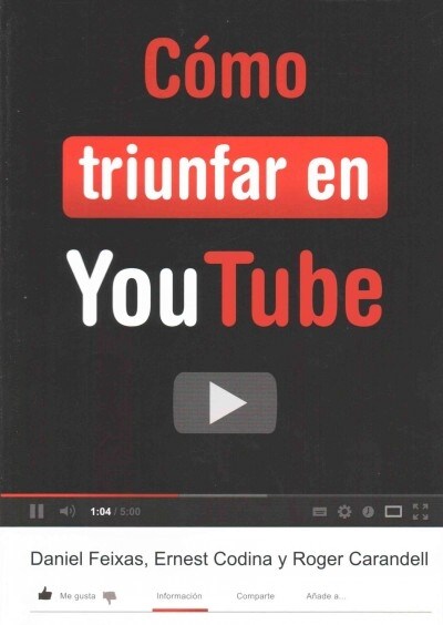 Como triunfar en youtube / How to succeed in youtube (Paperback)