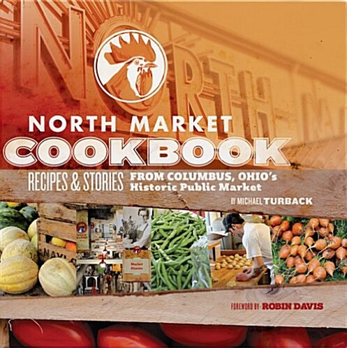 North Market Cookbook (Paperback)