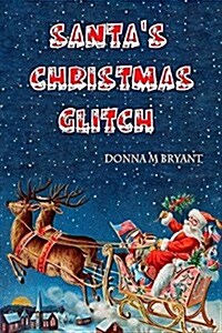 Santas Christmas Glitch (Paperback)