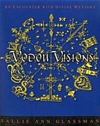 Vodou Visions: An Encounter with Divine Mystery (Paperback, 2)