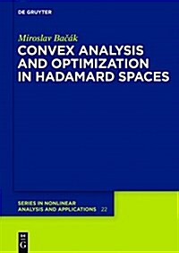 Convex Analysis and Optimization in Hadamard Spaces (Hardcover)