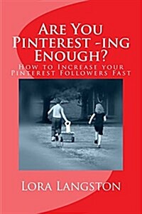 Are You Pinterest -ing Enough? (Paperback)