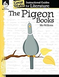 The Pigeon Books: An Instructional Guide for Literature: An Instructional Guide for Literature (Paperback)