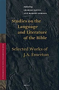 Studies on the Language and Literature of the Bible: Selected Works of J.A. Emerton (Hardcover)