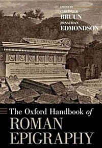 The Oxford Handbook of Roman Epigraphy (Hardcover)