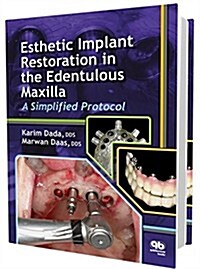 Esthetic Implant Restoration in the Edentulous Maxilla (Hardcover, Reprint)