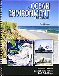 The Ocean Environment (Paperback, 3rd, Spiral, Lab Manual)