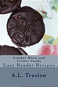 Cracker Mints and Critter Candy (Paperback, Large Print)