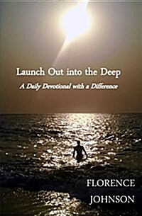 Launch Out into the Deep (Paperback)